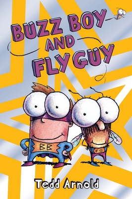 Buzz Boy and Fly Guy (Fly Guy #9): Volume 9 0545222745 Book Cover