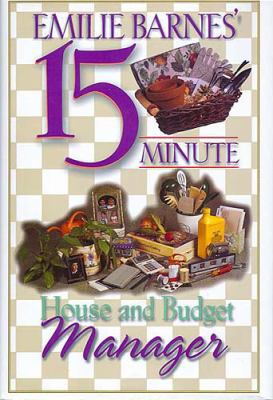 Emilie Barnes' 15-Minute House and Budget Manager 0884862895 Book Cover