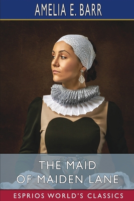 The Maid of Maiden Lane (Esprios Classics) B0BXQS75VY Book Cover