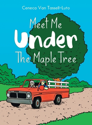 Meet Me Under the Maple Tree 1962363910 Book Cover