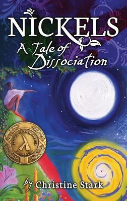 Nickels: A Tale of Dissociation 1615990852 Book Cover