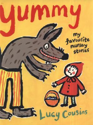 Yummy: My Favourite Nursery Stories 1406328723 Book Cover