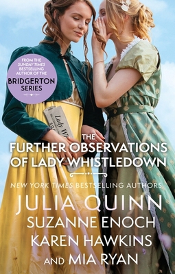 The Further Observations of Lady Whistledown: A... 0349437351 Book Cover