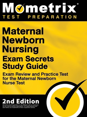 Maternal Newborn Nursing Exam Secrets Study Gui... 1516718763 Book Cover