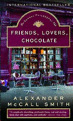 Friends, Lovers, Chocolate 030727683X Book Cover