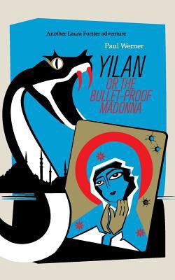 Yilan: or the bullet-proof Madonna 3740747250 Book Cover