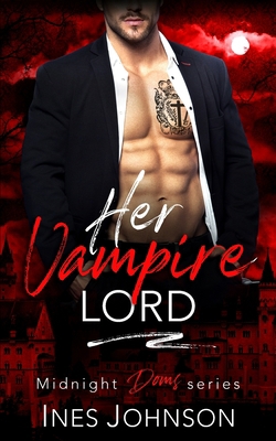 Her Vampire Lord 1636930255 Book Cover