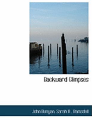 Backward Glimpses [Large Print] 0554908557 Book Cover