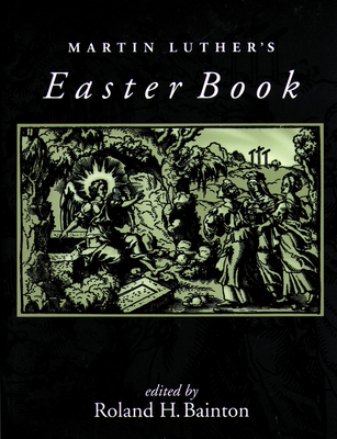 Martin Luther's Easter Book 0806635789 Book Cover