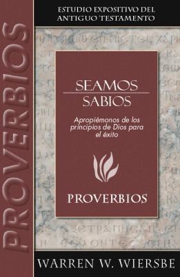 Seamos Sabio: Proverbios [Spanish] 0825419255 Book Cover