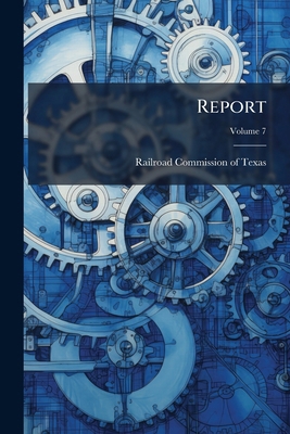 Report; Volume 7 1275417426 Book Cover