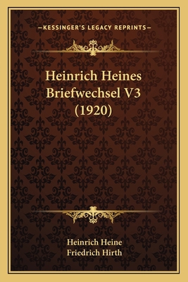 Heinrich Heines Briefwechsel V3 (1920) [German] 1166069079 Book Cover