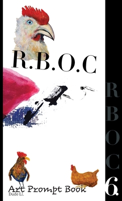 R.B.O.C 6: Art Prompt Book 1922415162 Book Cover