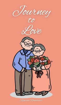 Journey to Love 9916875227 Book Cover