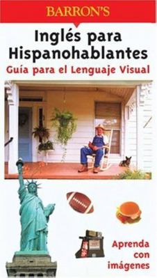 Ingles para Hispanohablantes Guia para el Lengu... [Spanish] 0764122835 Book Cover