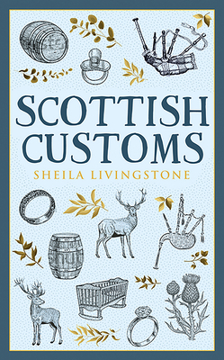 Scottish Customs 178027730X Book Cover