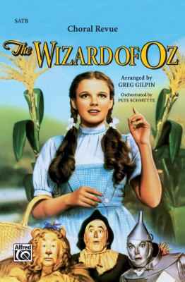 The Wizard of Oz -- Choral Revue 0769270557 Book Cover