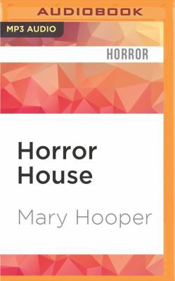 Horror House: Mary Hooper's Haunted 1531877117 Book Cover