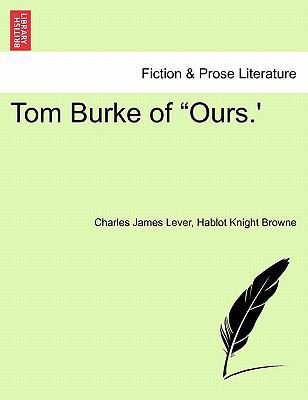 Tom Burke of "Ours.' 1241370761 Book Cover