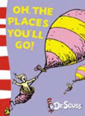 Oh, the Places You'll Go! 0007158521 Book Cover
