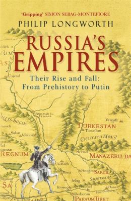 Russia's Empires: Their Rise and Fall from Preh... 0719565839 Book Cover