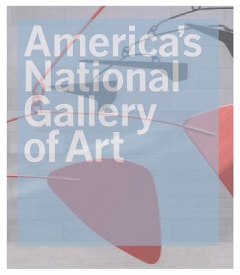 America's National Gallery of Art 0691172889 Book Cover