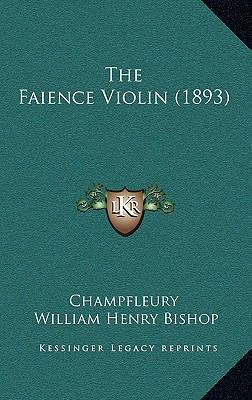 The Faience Violin (1893) 1167269063 Book Cover