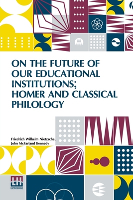 On The Future Of Our Educational Institutions; ... 9361381954 Book Cover