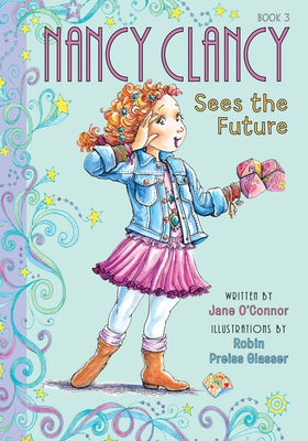Nancy Clancy Sees the Future: #3 1098251393 Book Cover