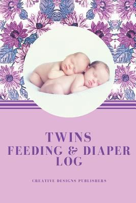 Twins Feeding & Diaper Log 1545254761 Book Cover