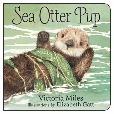 Sea Otter Pup 1459804678 Book Cover