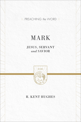 Mark: Jesus, Servant and Savior (2 Volumes in 1... 1433538385 Book Cover