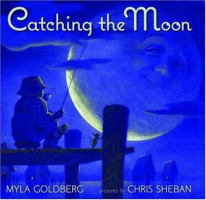 Catching the Moon 0439576865 Book Cover