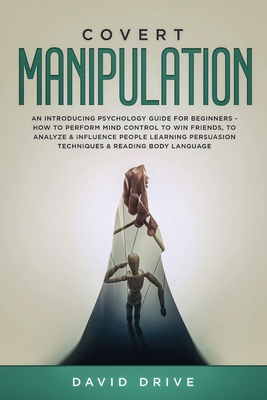 Covert Manipulation: An Introducing Psychology ... 1914185005 Book Cover
