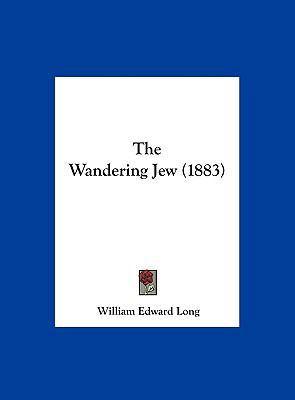 The Wandering Jew (1883) 1161931503 Book Cover