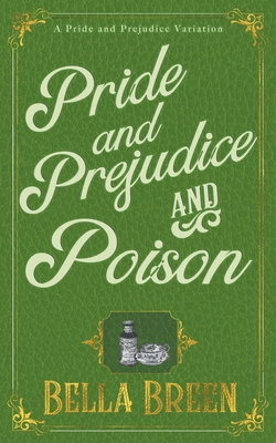 Pride and Prejudice and Poison 1393690157 Book Cover