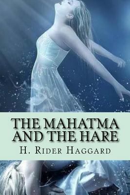 The Mahatma and the Hare 1975804414 Book Cover