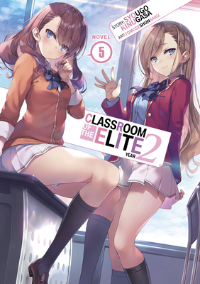 Classroom of the Elite: Year 2 (Light Novel) Vo... 1685796532 Book Cover