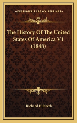 The History Of The United States Of America V1 ... 116445708X Book Cover