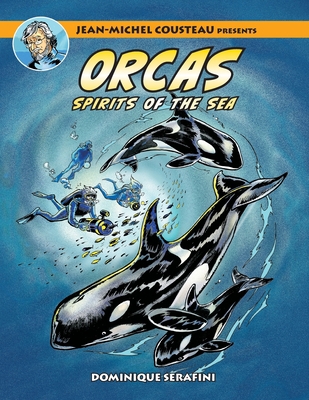 Jean-Michel Cousteau Presents ORCAS: Spirits of... 1990238912 Book Cover