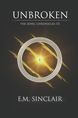 Unbroken: The Jewel Chronicles III 1704135516 Book Cover