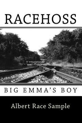 Racehoss: Big Emma's Boy 1499146531 Book Cover