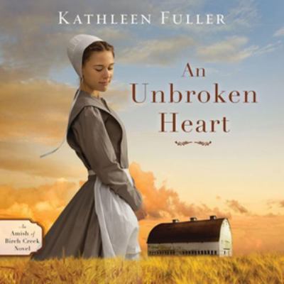 An Unbroken Heart: Library Edition (Amish of Bi... B0C8ZJM1C5 Book Cover