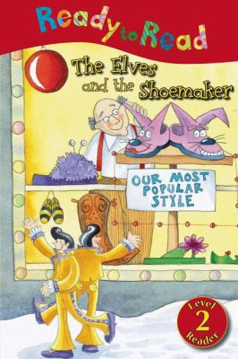 The Elves and the Shoemaker (Ready to Read Leve... 1846102073 Book Cover