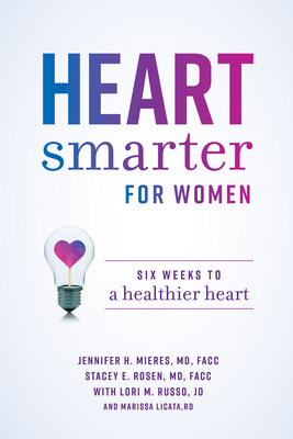 Heart Smarter for Women: Six Weeks to a Healthi... 1642252468 Book Cover