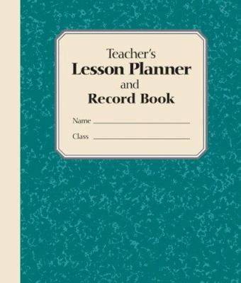 Teacher's Lesson Planner and Record Book 1402737270 Book Cover