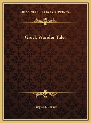 Greek Wonder Tales 1169752721 Book Cover