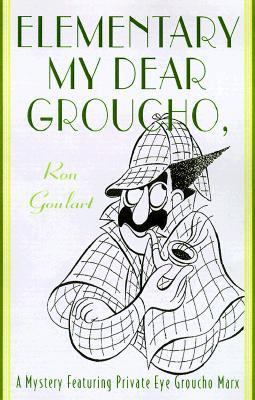 Elementary, My Dear Groucho: A Mystery Featurin... 0312208928 Book Cover