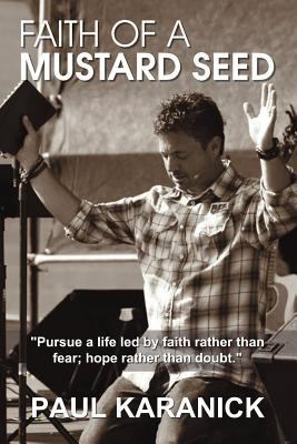 Faith of a Mustard Seed 1477203478 Book Cover