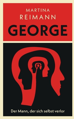 George: Der Mann, der sich selbst verlor [German] 3752661666 Book Cover